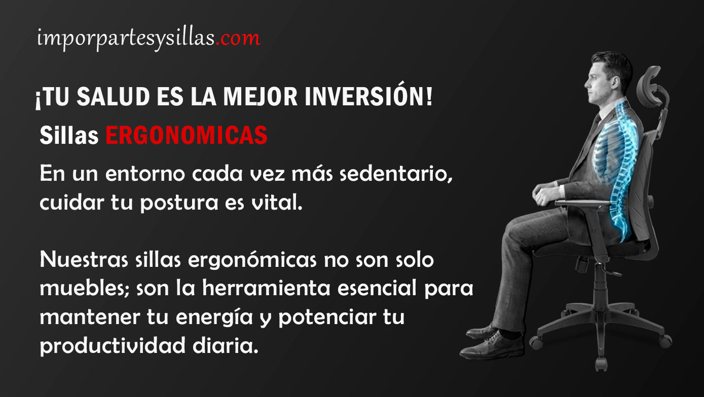 ¡TU SALUD ES LA MEJOR INVERSIÓN! Sillas Ergonomicas de Oficina
